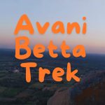 Avani Betta Trek