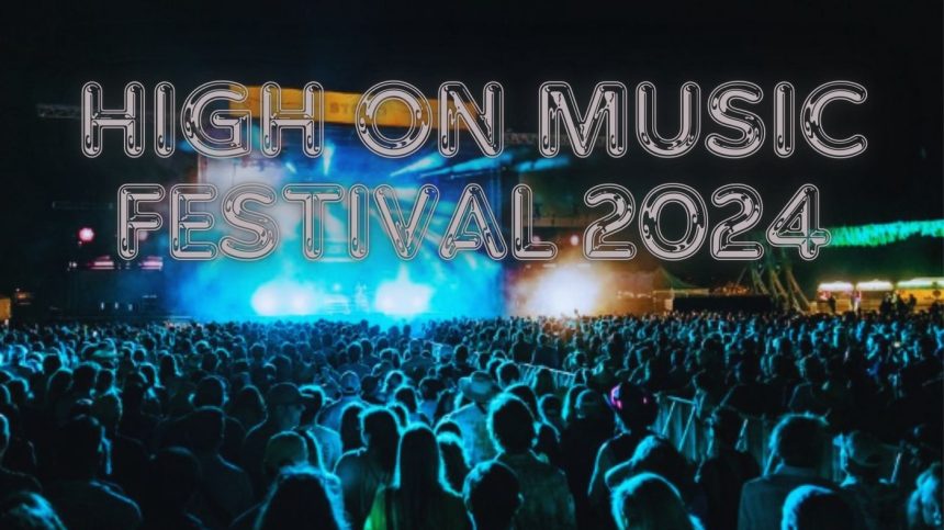 High On Music Festival 2024
