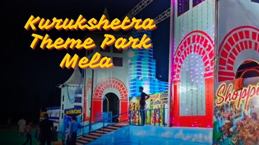 Kurukshetra Theme Park Mela